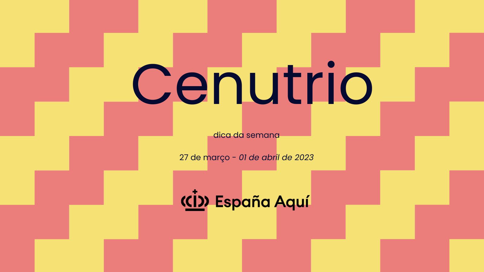 https://www.espanaaqui.com.br/pdf/2023/Dica%20da%20semana.%20Cenutrio.jpg