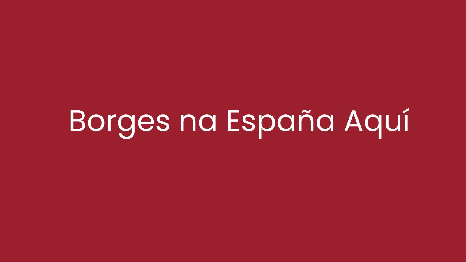 https://www.espanaaqui.com.br/pdf/2023/junho/Not%edcia%20da%20semana.%20%20Borges%20na%20Espa%f1a%20Aqu%ed.jpg